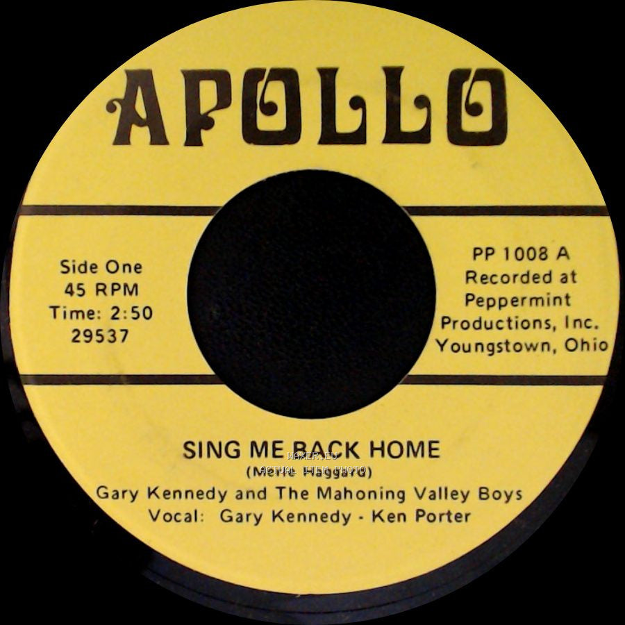 Gary Kennedy And The Mahoning Valley Boys - Sing Me Back Home / White Lightning side A