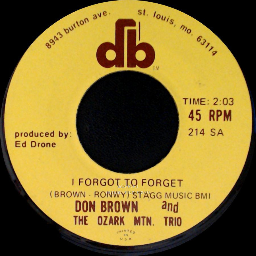 Don Brown And The Ozark Mtn. Trio - I Forgot To Forget / High Ridge side A