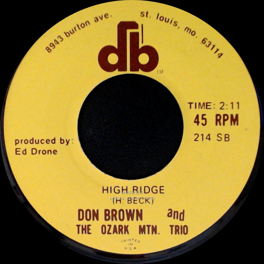 Don Brown And The Ozark Mtn. Trio - High Ridge / I Forgot To Forget side A