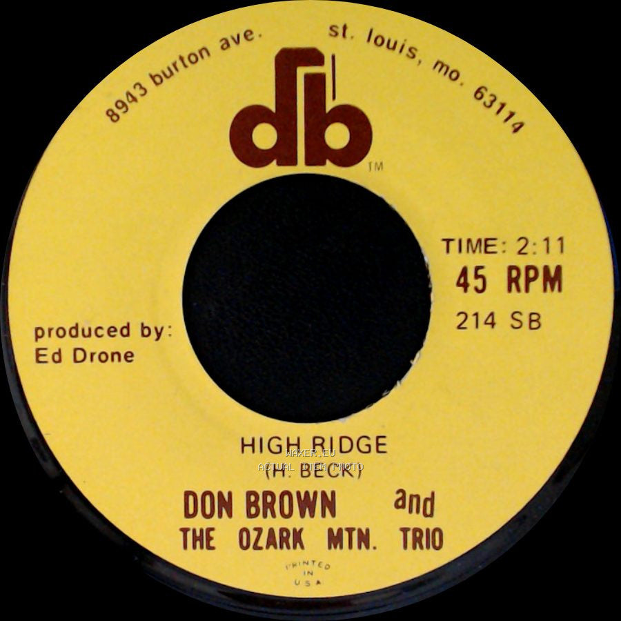Don Brown And The Ozark Mtn. Trio - High Ridge / I Forgot To Forget side A
