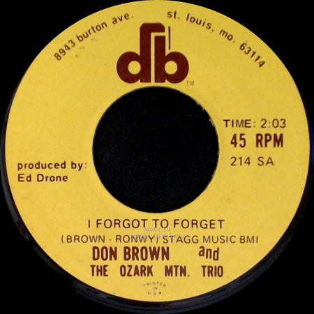 Don Brown And The Ozark Mtn. Trio - High Ridge / I Forgot To Forget side B