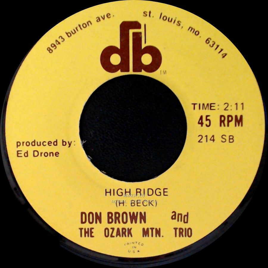 Don Brown And The Ozark Mtn. Trio - High Ridge / I Forgot To Forget side A