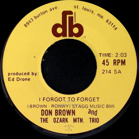 Don Brown And The Ozark Mtn. Trio - High Ridge / I Forgot To Forget side B