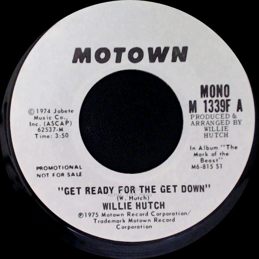 Willie Hutch - Get Ready For The Get Down / Get Ready For The Get Down side A