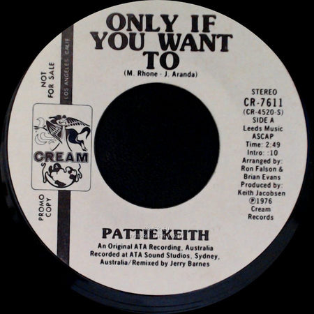 Pattie Keith - Only If You Want To / Only If You Want To side A