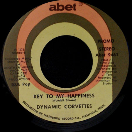 Dynamic Corvettes - Key To My Happiness / Key To My Happiness Part 2 side A