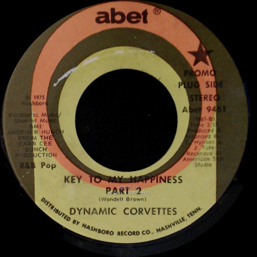 Dynamic Corvettes - Key To My Happiness / Key To My Happiness Part 2 side B