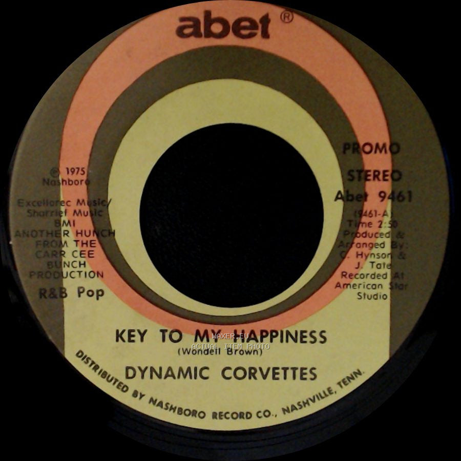 Dynamic Corvettes - Key To My Happiness / Key To My Happiness Part 2 side B