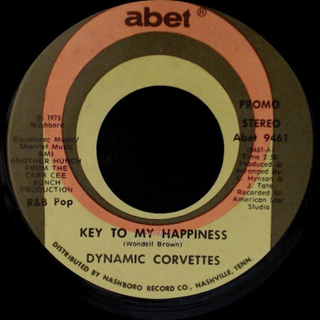 Dynamic Corvettes - Key To My Happiness / Key To My Happiness Part 2 side A