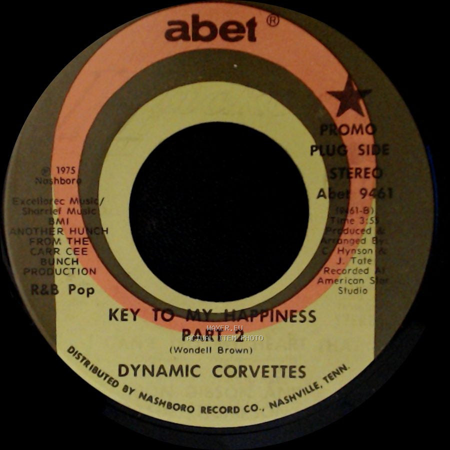 Dynamic Corvettes - Key To My Happiness / Key To My Happiness Part 2 side B
