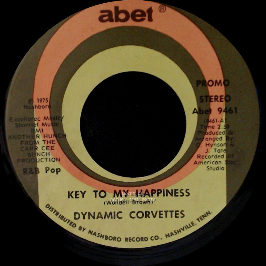Dynamic Corvettes - Key To My Happiness / Key To My Happiness Part 2 side A