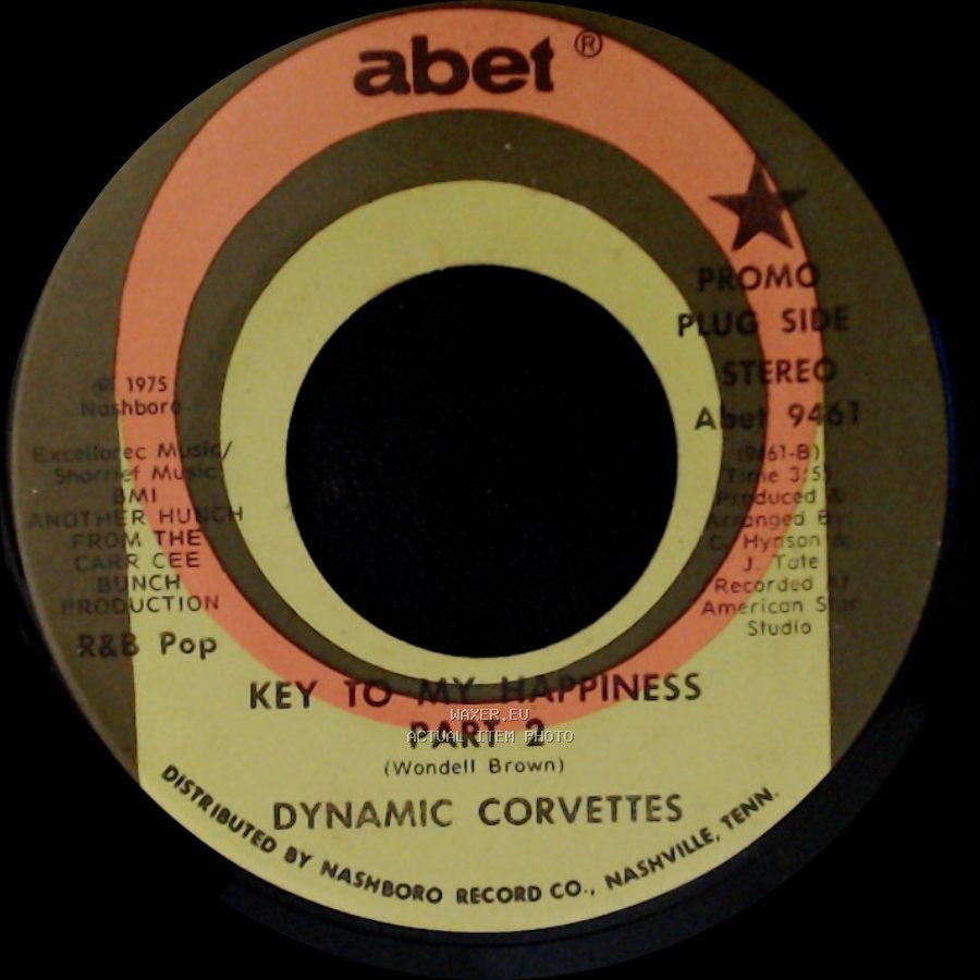 Dynamic Corvettes - Key To My Happiness / Key To My Happiness Part 2 side B