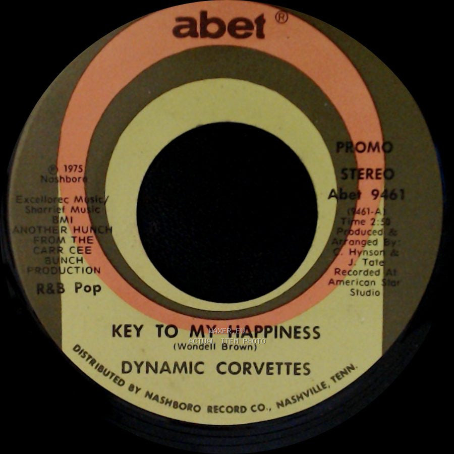 Dynamic Corvettes - Key To My Happiness / Key To My Happiness Part 2 side A