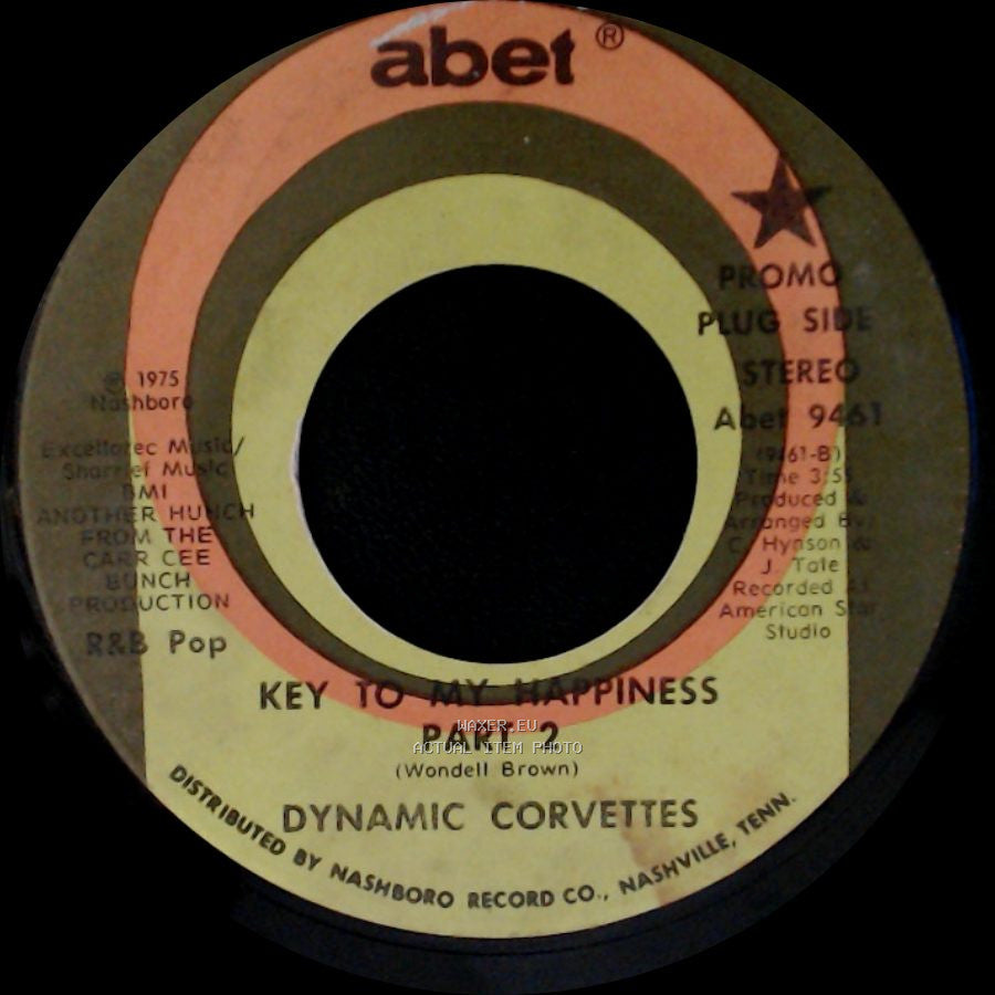 Dynamic Corvettes - Key To My Happiness / Key To My Happiness Part 2 side B