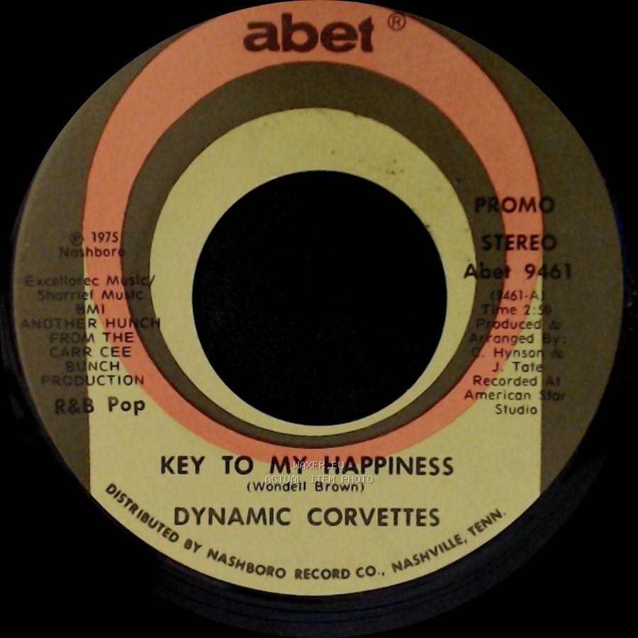 Dynamic Corvettes - Key To My Happiness / Key To My Happiness Part 2 side A