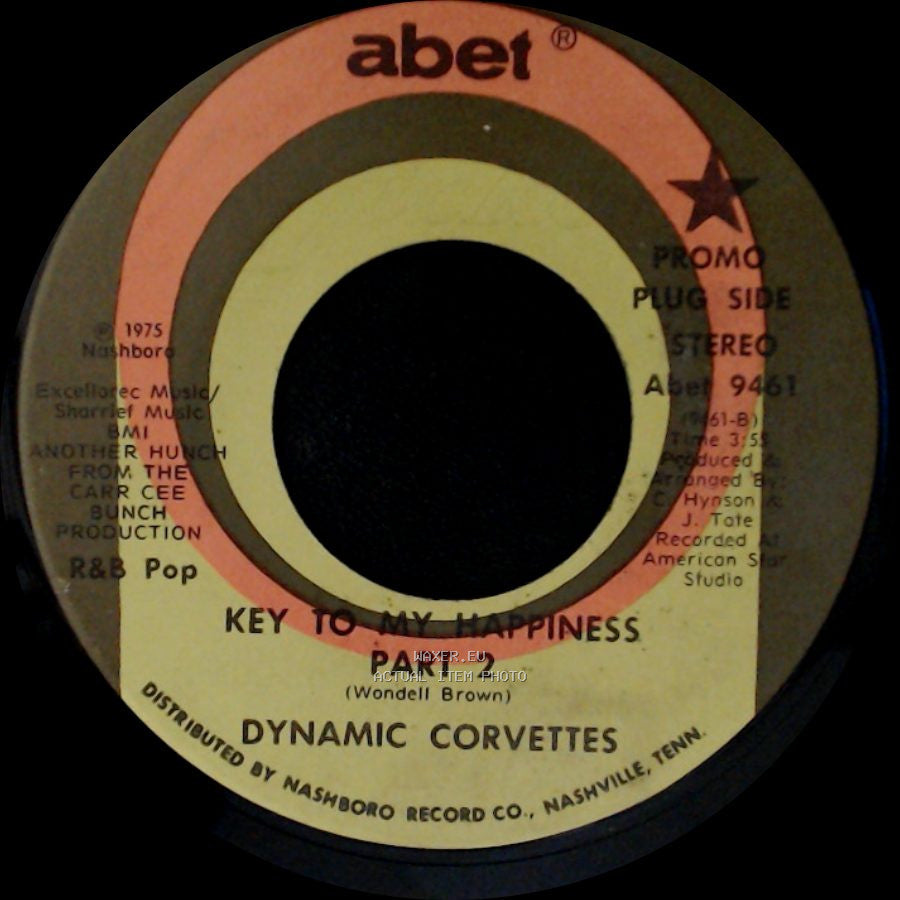 Dynamic Corvettes - Key To My Happiness / Key To My Happiness Part 2 side B