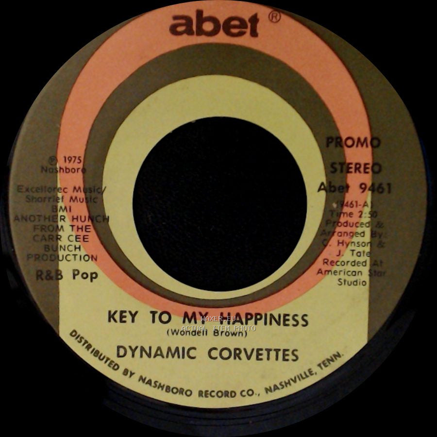 Dynamic Corvettes - Key To My Happiness / Key To My Happiness Part 2 side A