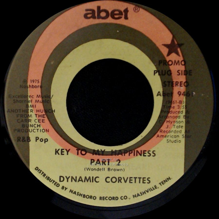 Dynamic Corvettes - Key To My Happiness / Key To My Happiness Part 2 side B