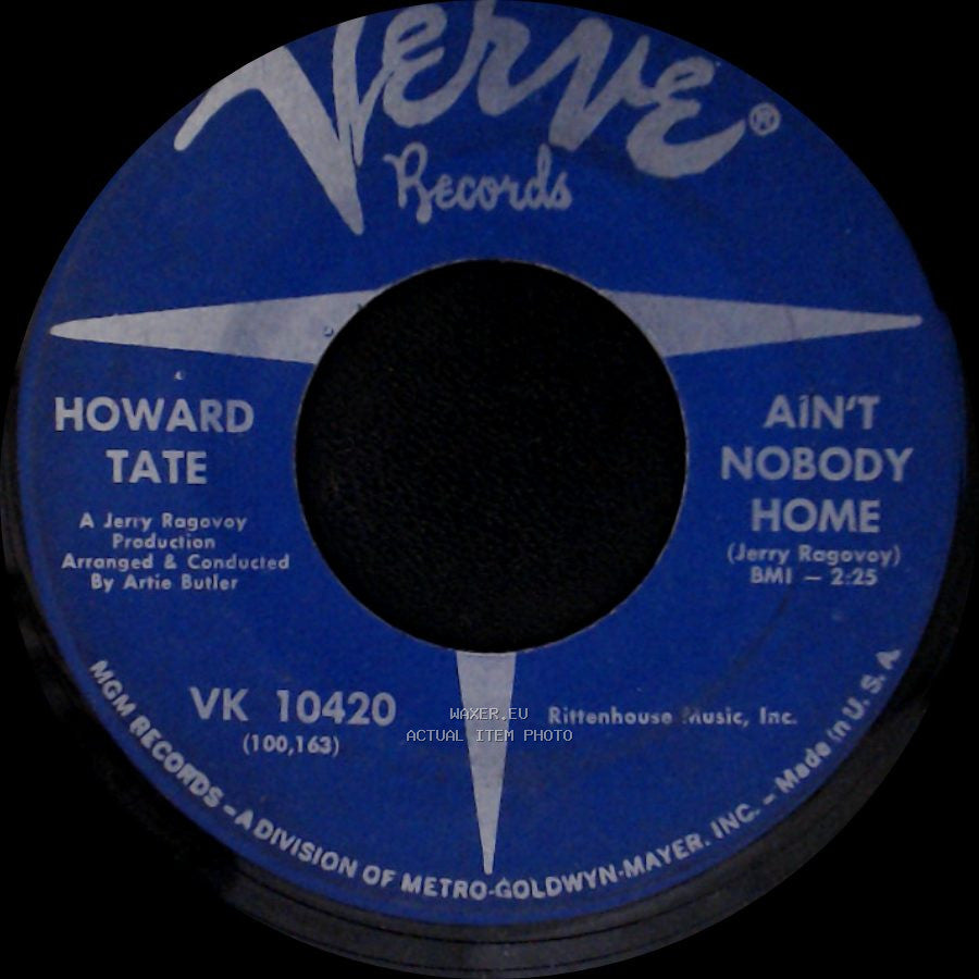 Howard Tate - Ain't Nobody Home / How Come My Bull Dog Don't Bark side A