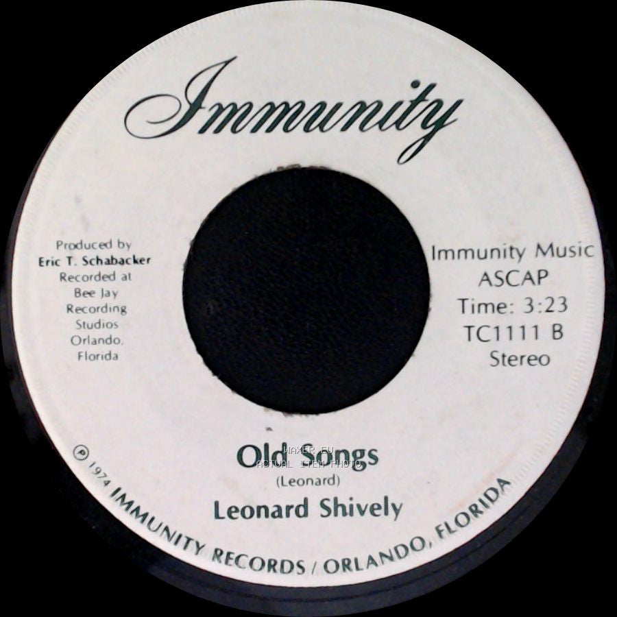 Leonard Shively - Old Songs / Look What Its Done To Me side A