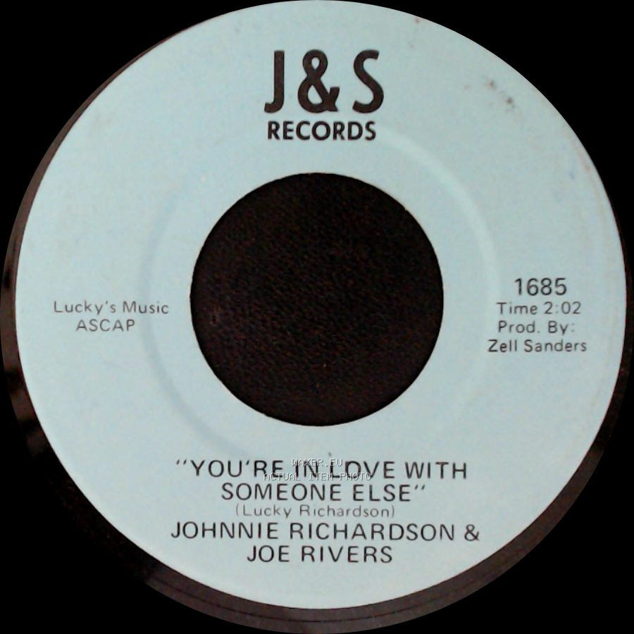 Johnnie Richardson & Joe Rivers - You're Just Right For The Part / You're In Love With Someone Else side B