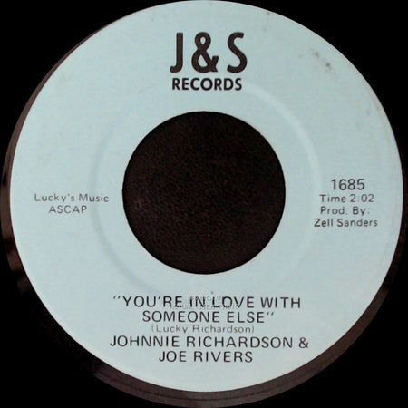 Johnnie Richardson & Joe Rivers - You're Just Right For The Part / You're In Love With Someone Else side B