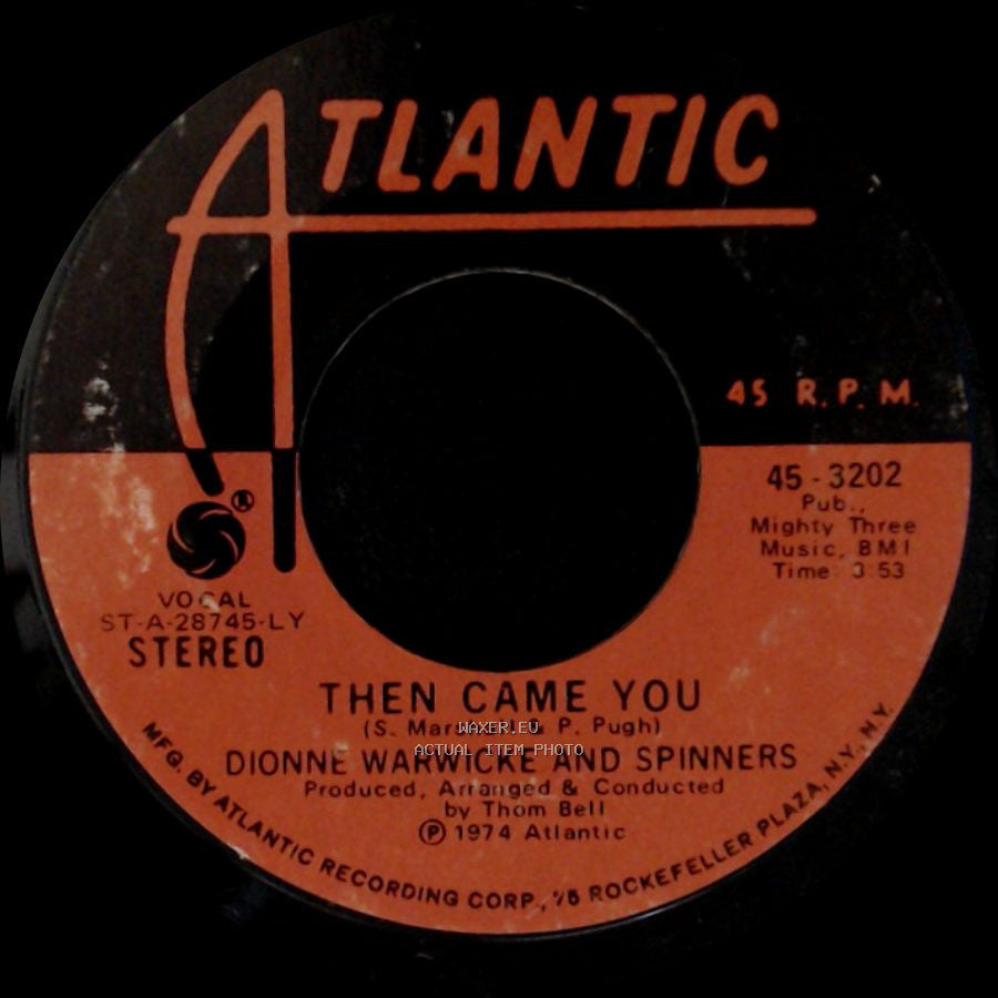 Dionne Warwicke And Spinners - Then Came You / Just As Long As We Have Love side A