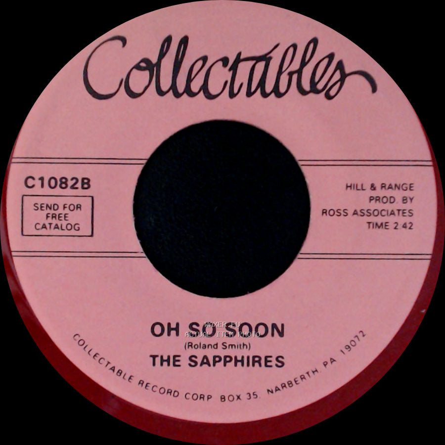 The Sapphires - Oh So Soon / Who Do You Love side A
