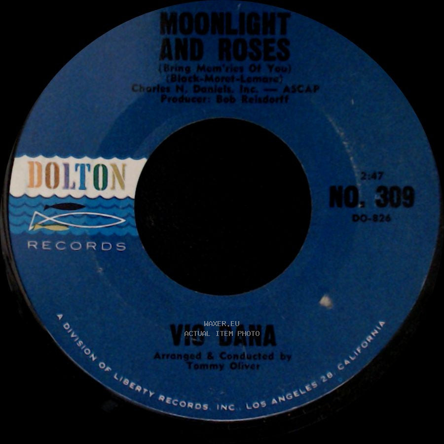Vic Dana - What'll I Do / Moonlight And Roses (Bring Mem'ries Of You) side B