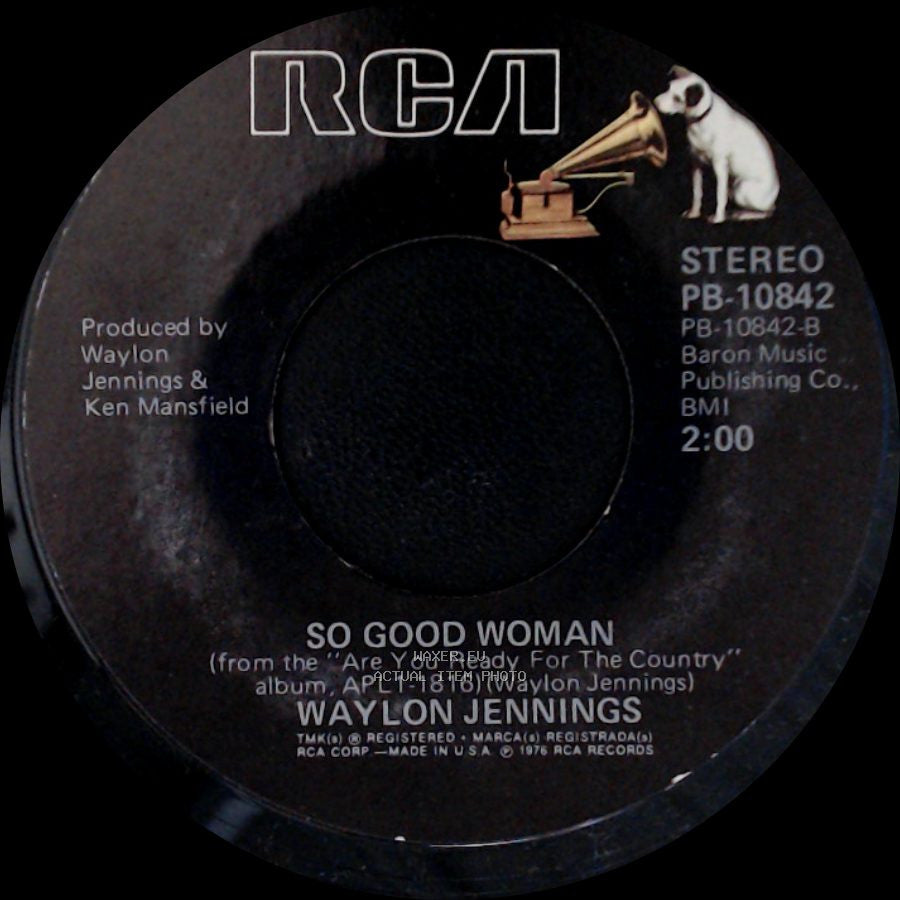 Waylon Jennings - Are You Ready For The Country / So Good Woman side B