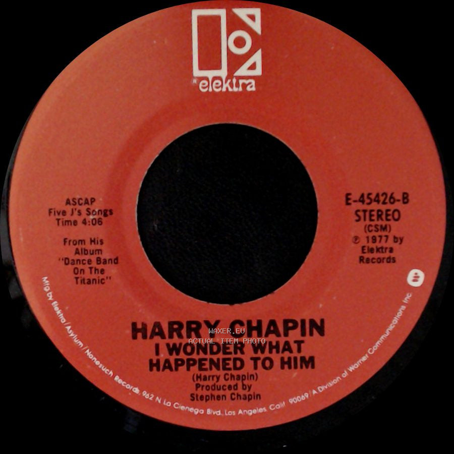 Harry Chapin - I Wonder What Happened To Him / Dance Band On The Titanic side A