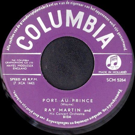 Ray Martin And His Concert Orchestra - Port Au Prince / The Carousel Waltz side A