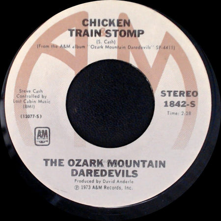 The Ozark Mountain Daredevils - Chicken Train Stomp / Journey To The Center Of Your Heart side A