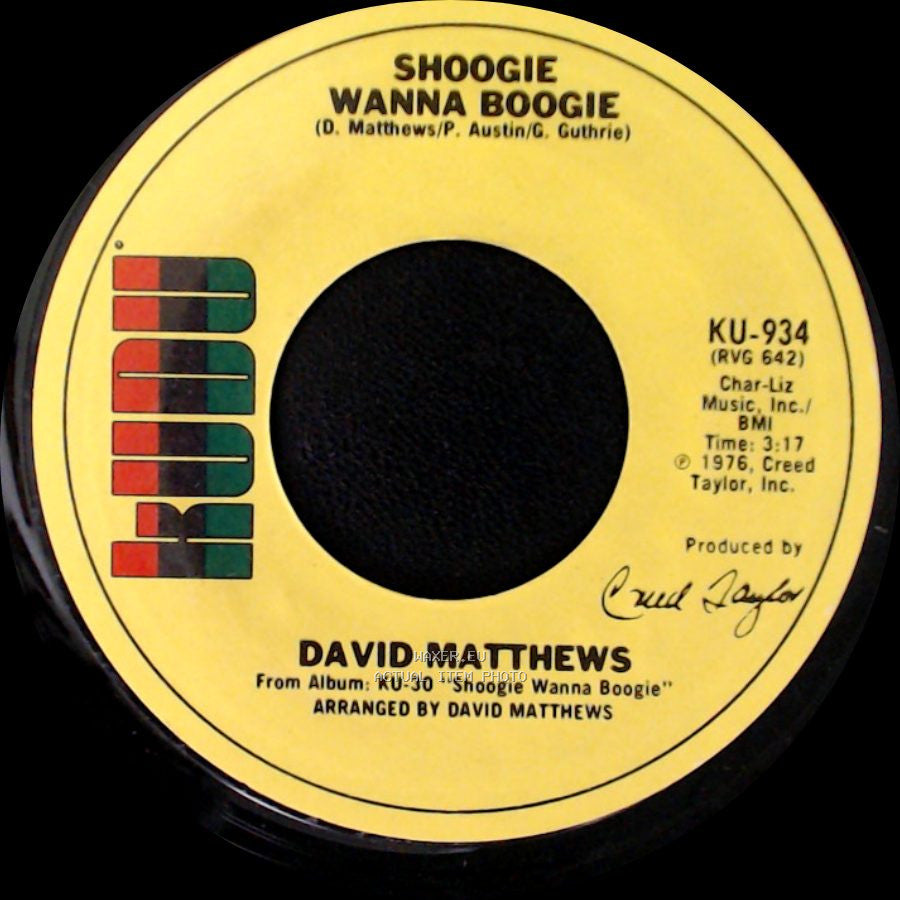 David Matthews - Shoogie Wanna Boogie / Gotta Be Where You Are side A