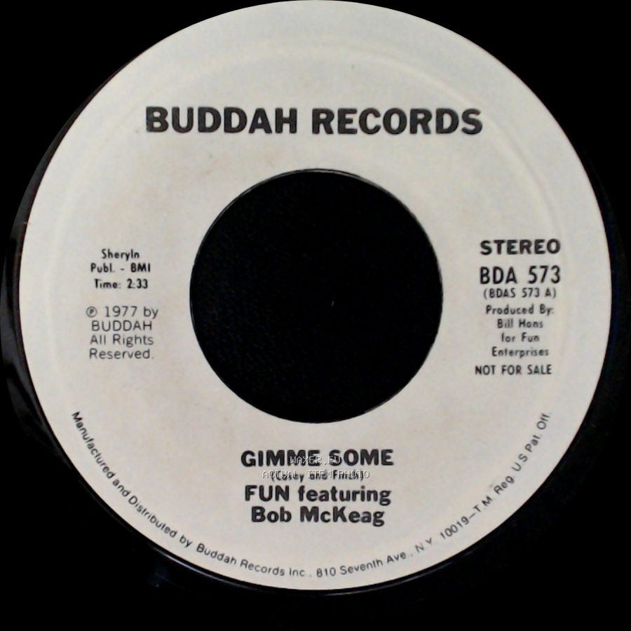 Fun Featuring Bob Mckeag - Gimme Some / Gimme Some side A