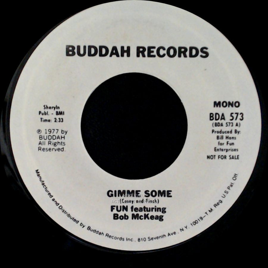 Fun Featuring Bob Mckeag - Gimme Some / Gimme Some side A