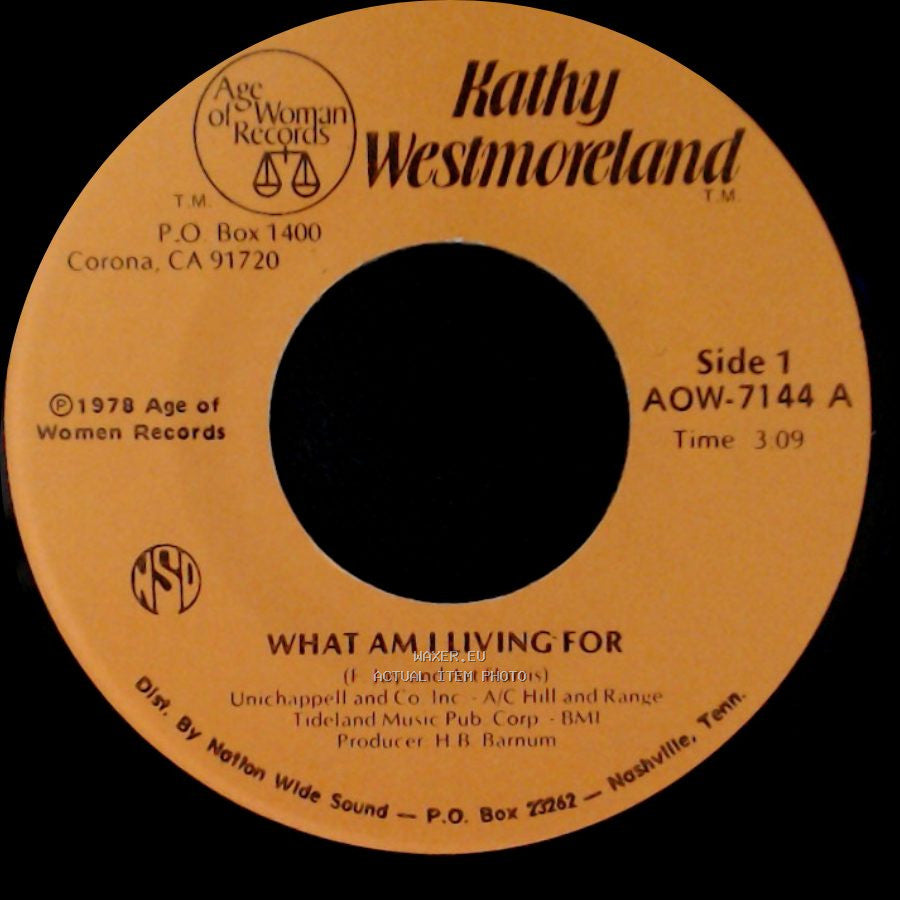 Kathy Westmoreland - What Am I Living For / My Father Watches Over Me ("Heavenly Father") side A