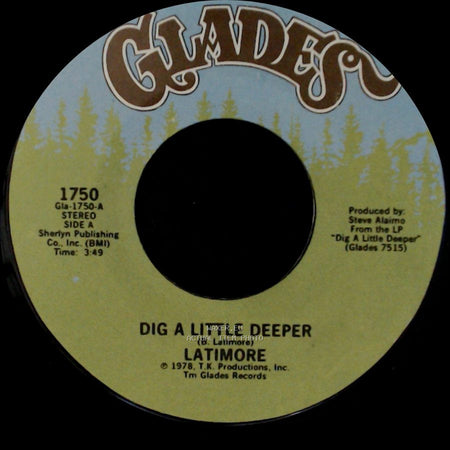 Latimore - Dig A Little Deeper / Let Me Go side A