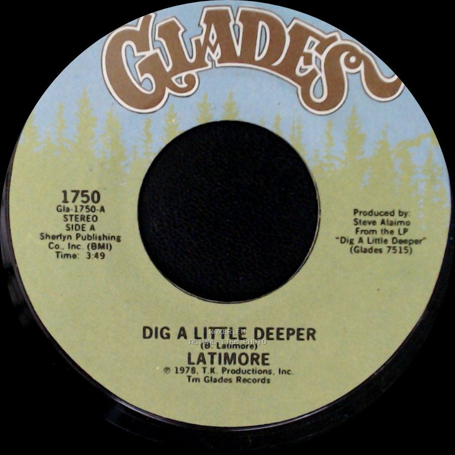 Latimore - Dig A Little Deeper / Let Me Go side A