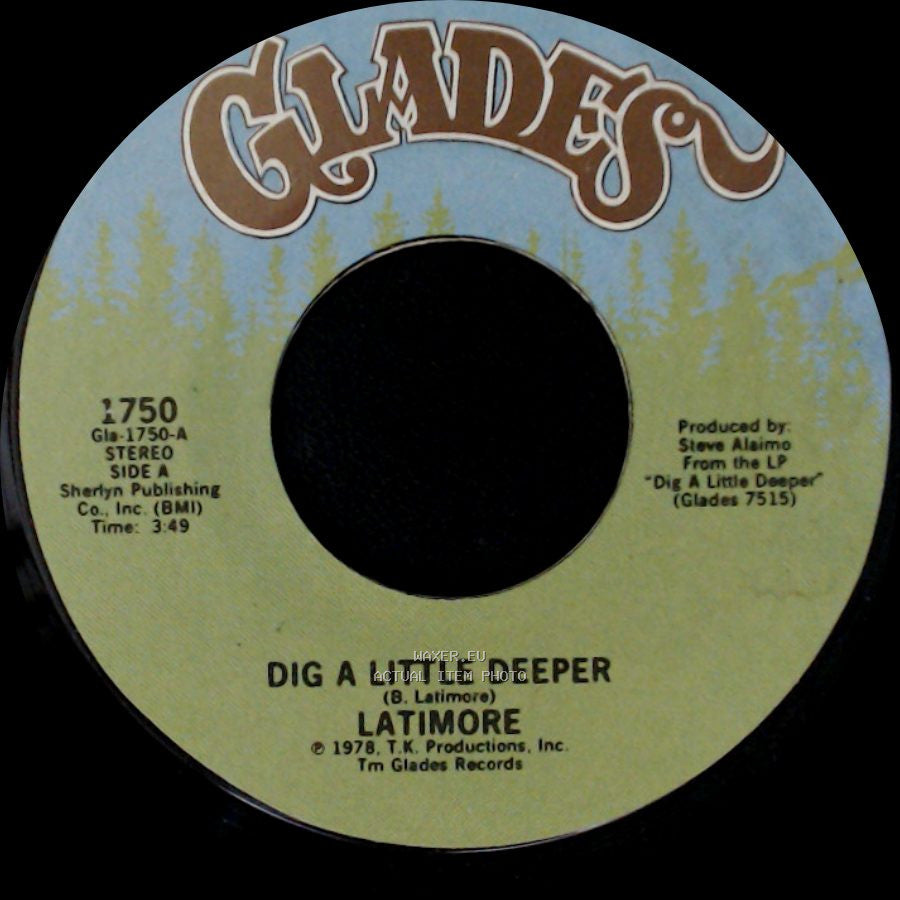 Latimore - Dig A Little Deeper / Let Me Go side A