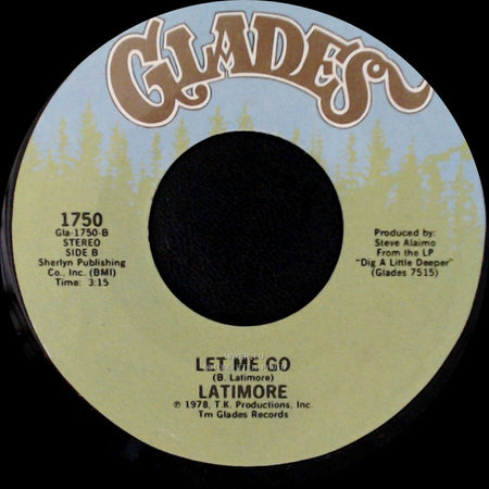Latimore - Dig A Little Deeper / Let Me Go side B
