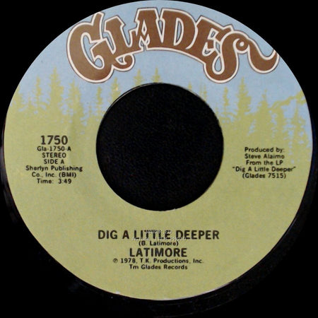 Latimore - Dig A Little Deeper / Let Me Go side A
