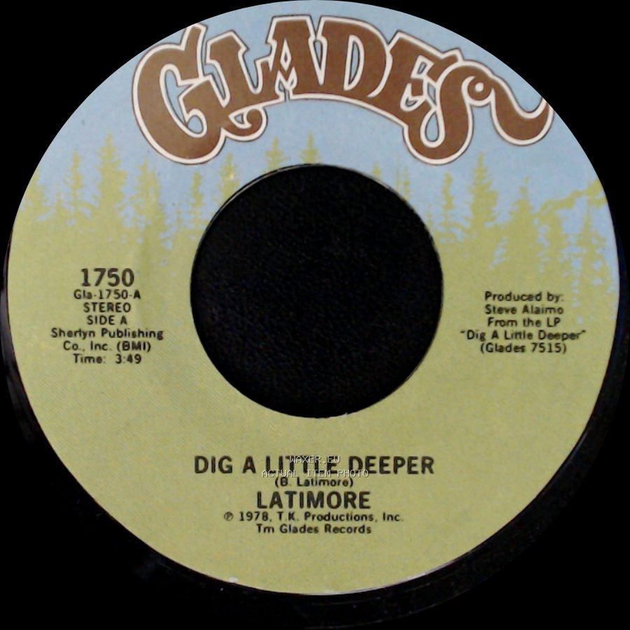 Latimore - Dig A Little Deeper / Let Me Go side A