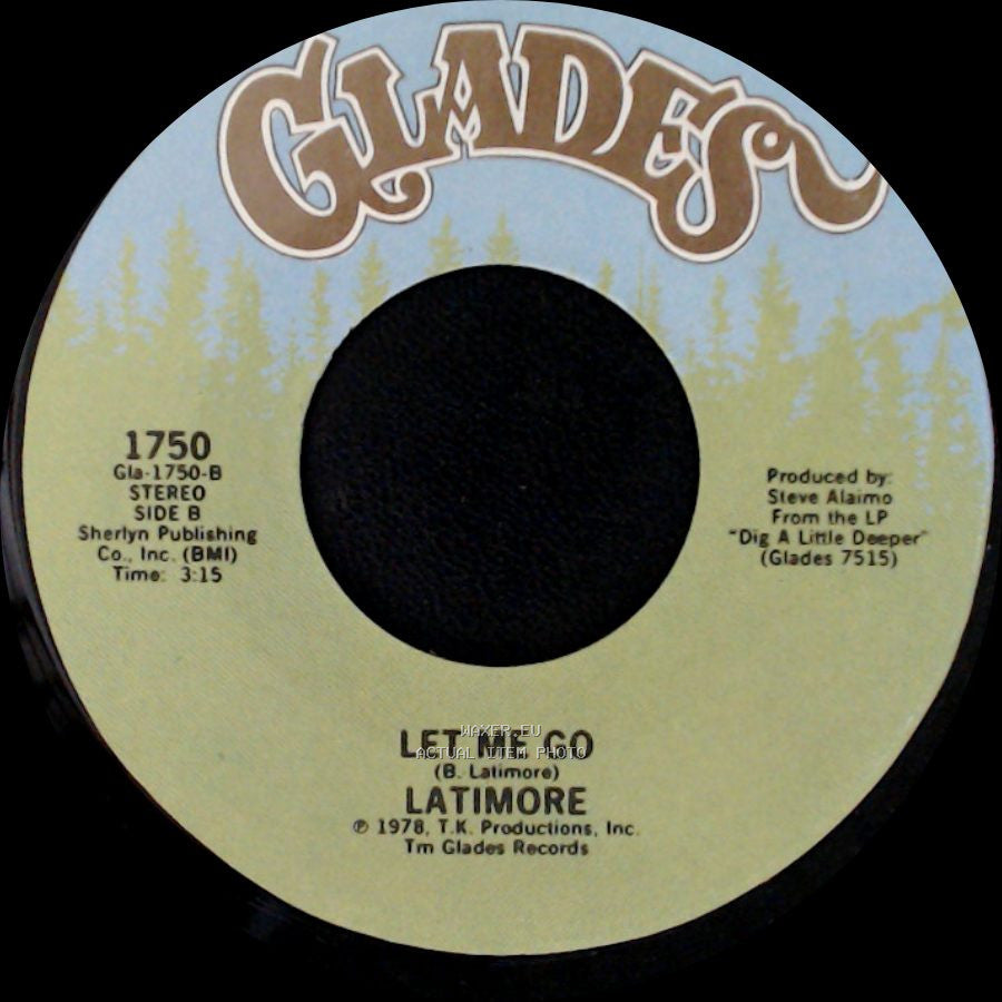 Latimore - Dig A Little Deeper / Let Me Go side B