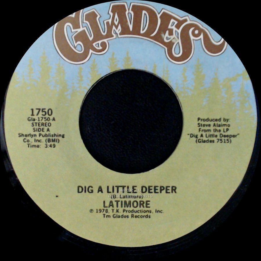 Latimore - Dig A Little Deeper / Let Me Go side A