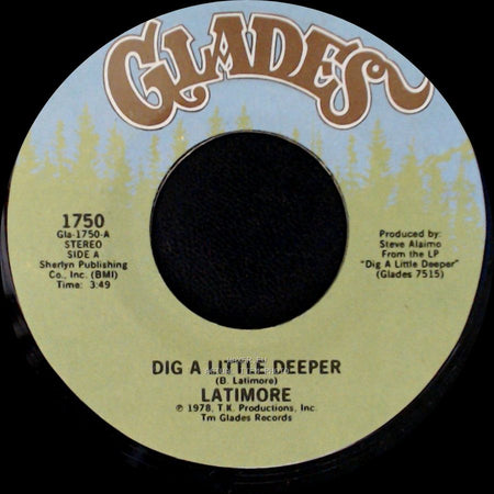 Latimore - Dig A Little Deeper / Let Me Go side A