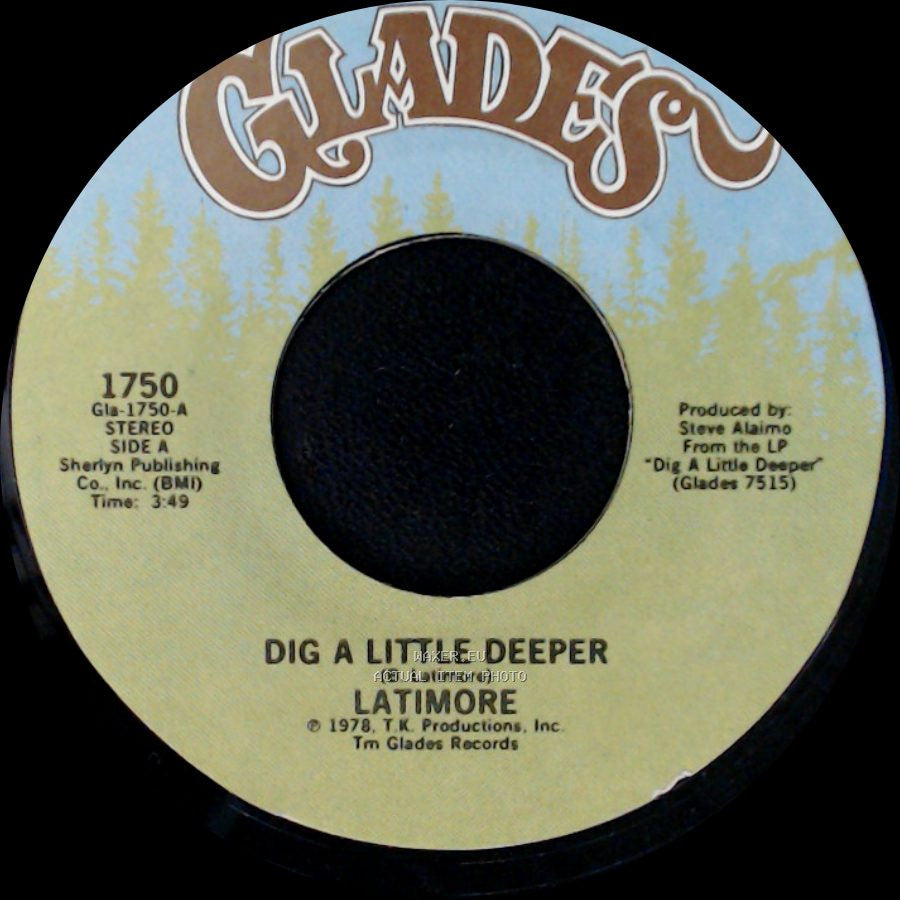 Latimore - Dig A Little Deeper / Let Me Go side A