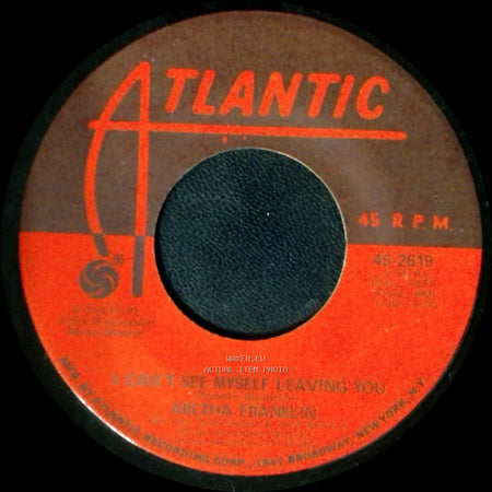 Aretha Franklin - Gentle On My Mind / I Can't See Myself Leaving You side B