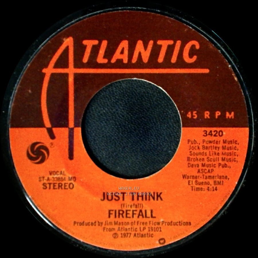 Firefall - Just Remember I Love You / Just Think side B