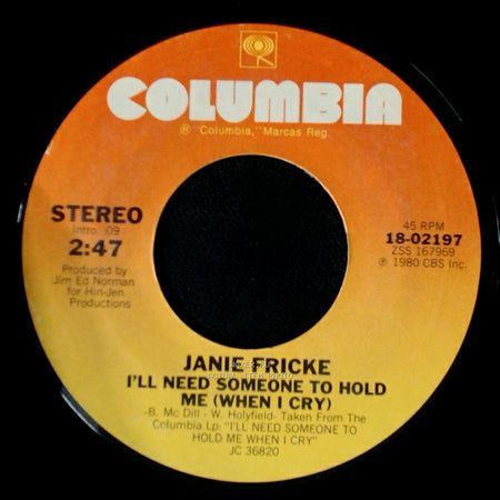 Janie Fricke - It's Raining Too / I'll Need Someone To Hold Me (When I Cry) side B